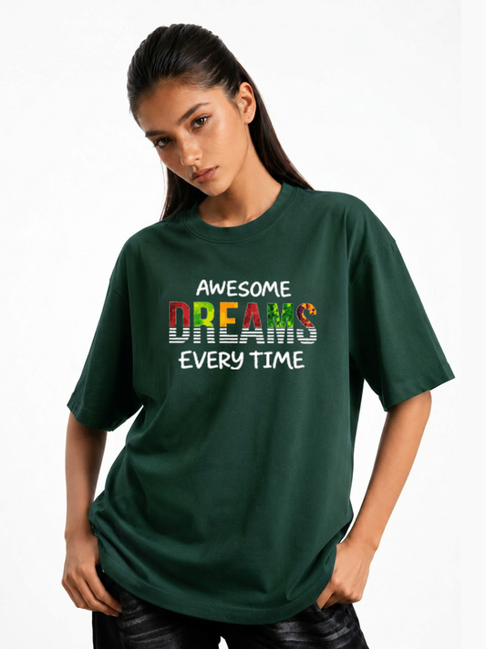 Women's Awesome Dream Everytime Graphic Tshirt